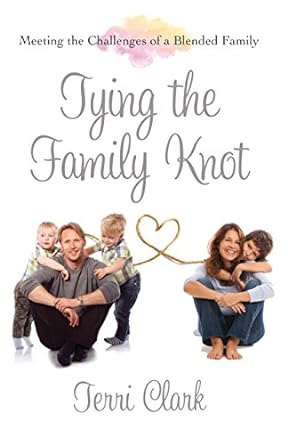 TYING THE FAMILY KNOT - TERRI CLARK - Morning Star Christian Bookstores