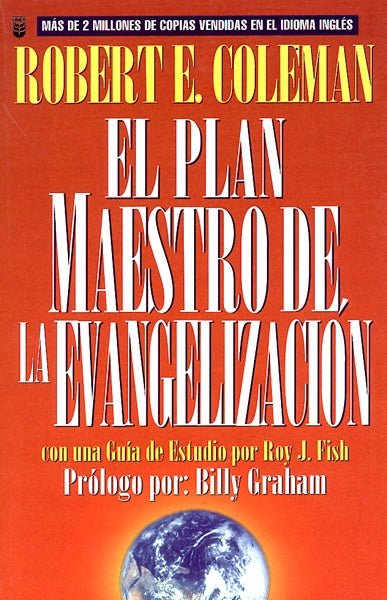 EL PLAN MAESTRO DE LA EVANGELIZACION - ROBERT E. COLEMAN