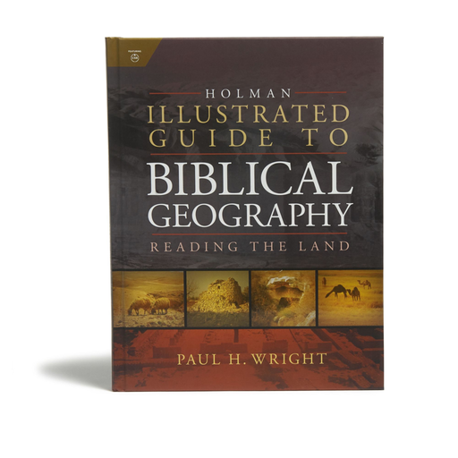 Holman Illustrated Guide To Biblical Geography, P. Wright - Morning Star Christian Bookstores