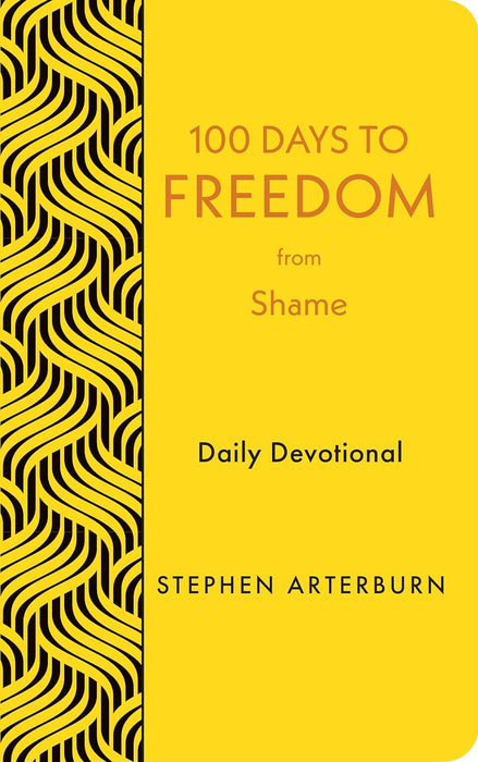 100 Days to Freedom from Shame - Stephen Arterburn