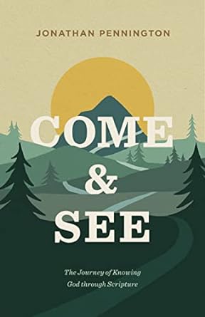Come and See - Jonathan Pennington - Morning Star Christian Bookstores