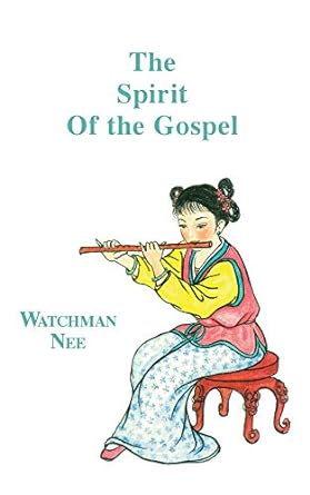 THE SPIRIT OF THE GOSPEL - WATCHMAN NEE