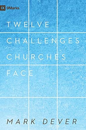 TWELVE CHALLENGES CHURCHES FACE