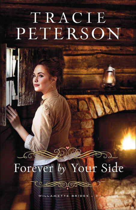 Forever by Your Side (Willamette Brides #3), Tracie Peterson