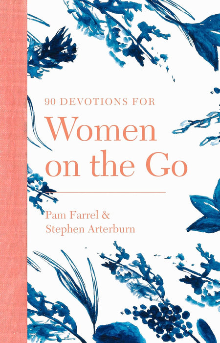 90 Devotions for Women on the Go SC - Stephen Arterburn M. ED., Pam Farrel