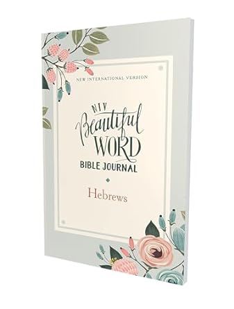 NIV Beautiful Word Bible Journal: Hebrews - Morning Star Christian Bookstores