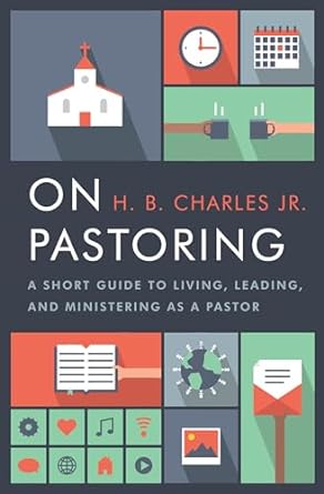 On Pastoring - H B Charles Jr - Morning Star Christian Bookstores