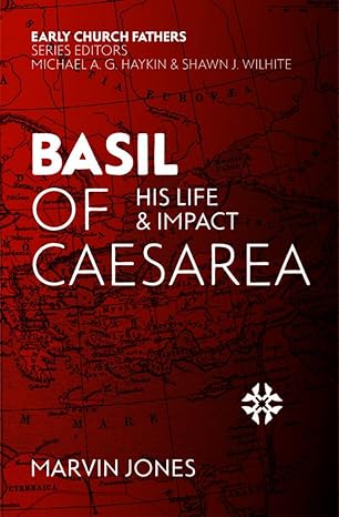 BASIL OF CAESAREA - MARVIN JONES