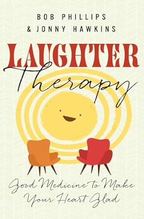 LAUGHTER THERAPY - JONNY HAWKINS - Morning Star Christian Bookstores