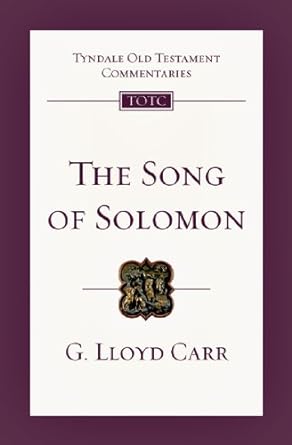 THE SONG OF SOLOMON - G. LLOYD CARR