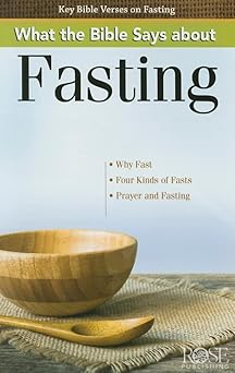 PAMPHLET: What The Bible Says About Fasting - Morning Star Christian Bookstores