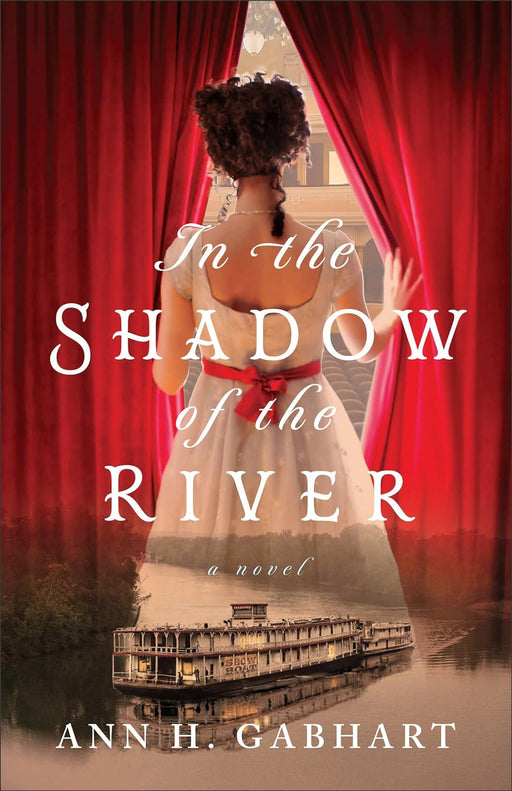 In the Shadow of the River - Ann H Gabhart - Morning Star Christian Bookstores