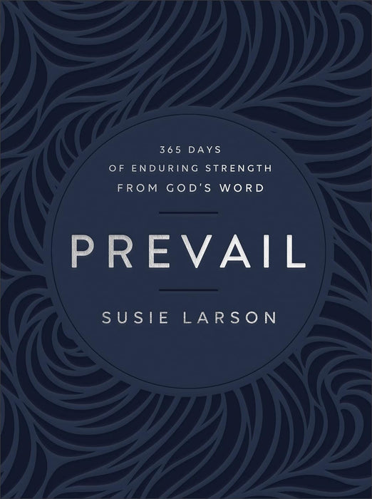Prevail: 365 Days of Enduring Strength from