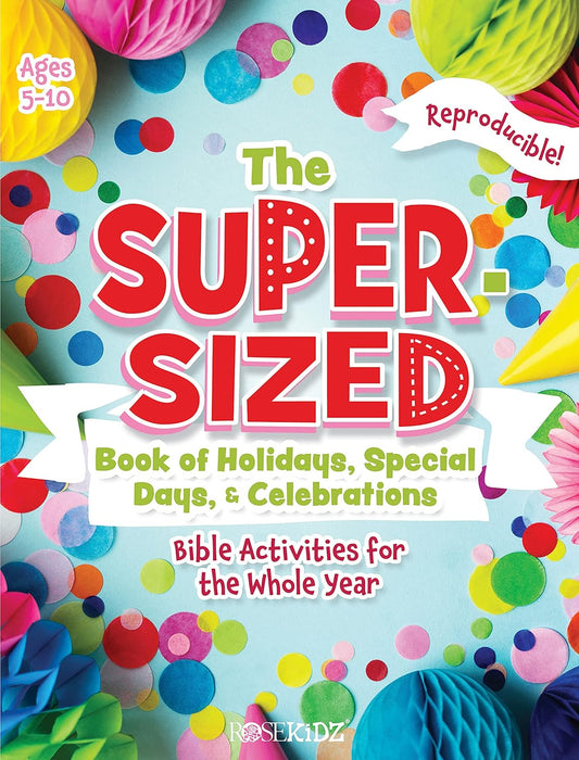 The Super-Sized Holidays, Special Days, and Celebrations - Morning Star Christian Bookstores