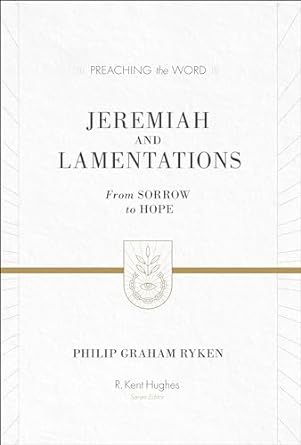 PREACHING THE WORD: JEREMIAH & LAMENTATIONS - Morning Star Christian Bookstores