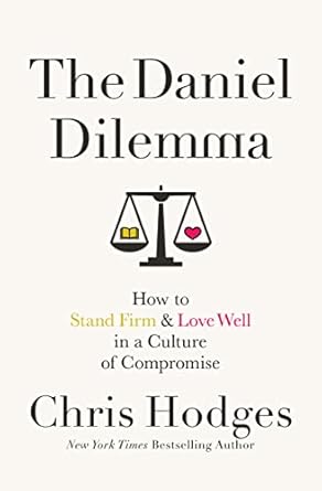 The Daniel Dilemma -  Chris Hodges - Morning Star Christian Bookstores