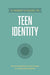 A Parent’s Guide to Teen Identity - Axis - Morning Star Christian Bookstores
