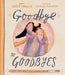 Goodbye to Goodbyes, Lauren Chandler - Morning Star Christian Bookstores