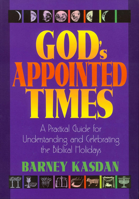 God's Appointed Times - Barney Kasdan