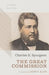 THE GREAT COMMISSION: A SERMON COLLECTION - Charles H. Spurgeon - Morning Star Christian Bookstores