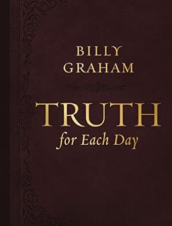 Truth for Each Day, Large Text Leathersoft by Billy Graham