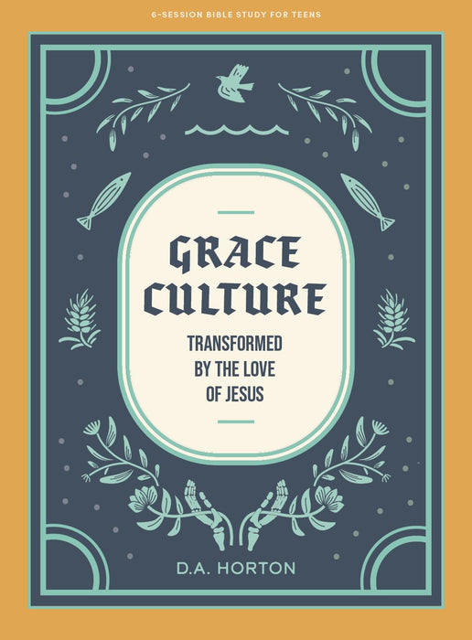 Grace Culture - Teen BIble Study Book - D A Horton - Morning Star Christian Bookstores