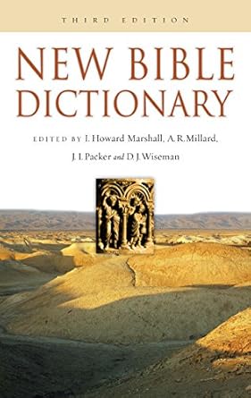 New Bible Dictionary, Third Edition - Marshall; Millard; Packer; Wiseman