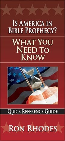 IS AMERICA IN BIBLE PROPHECY? - RON RHODES (PAMPHLET) - Morning Star Christian Bookstores