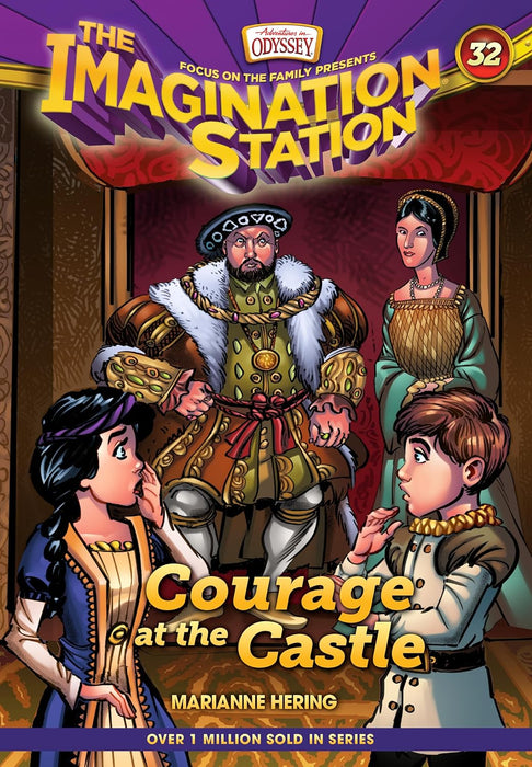 Imagination Station #32: Courage At The Castle HC