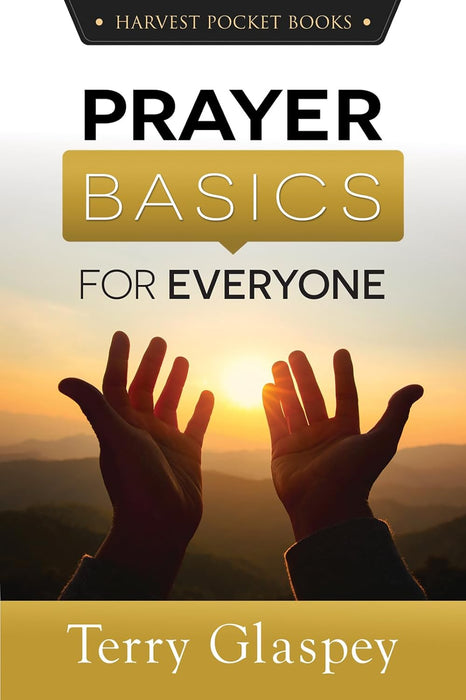 Prayer Basics for Everyone By Terry Glaspey