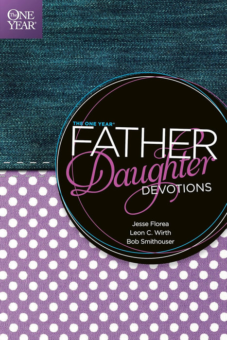 One Year Father-Daughter Devotions - Jesse Florea