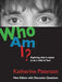 Who Am I? - Katherine Paterson - Morning Star Christian Bookstores