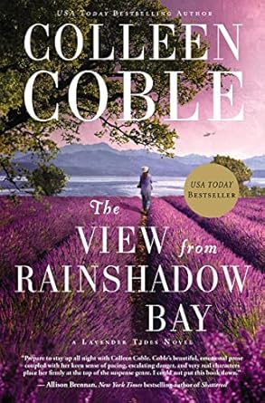 VIEW FROM RAINSHADOW BAY: LAVENDER TIDES NOVEL #1 - COLLEEN COBLE - Morning Star Christian Bookstores