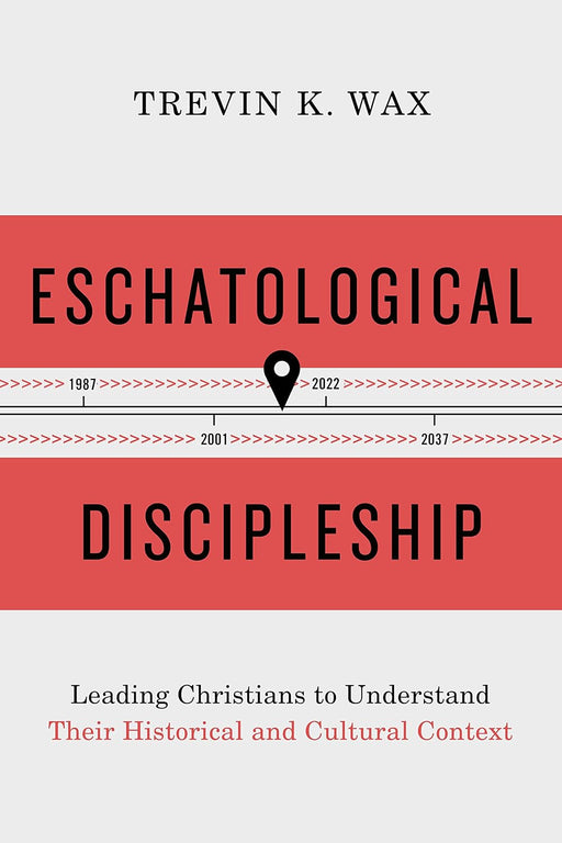 ESCHATOLOGICAL DISCIPLESHIP- WAX - Morning Star Christian Bookstores