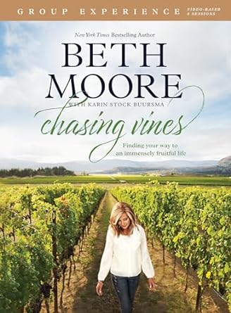 CHASING VINES - BETH MOORE