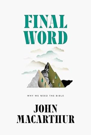 Final Word - John MacArthur