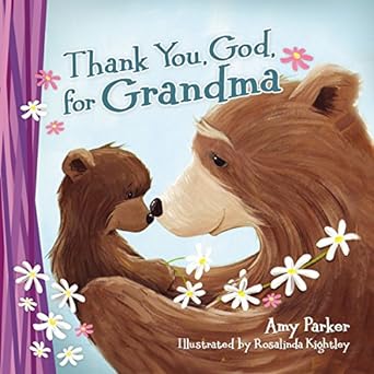 Thank You God for Grandma (mini edition) by Amy Parker
