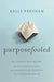 Purposefooled - Kelly Needham - Morning Star Christian Bookstores