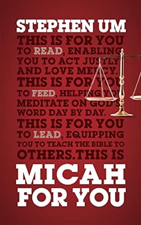 MICAH FOR YOU - STEPHEN UM - Morning Star Christian Bookstores