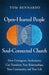 Open-Hearted People, Soul-Connected Church: How Courageous Authenticity Can Transform Your Relationships, Your Community, and Your Life by Tom Bennardo - Morning Star Christian Bookstores