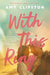 With This Ring by Amy Clipston - Morning Star Christian Bookstores