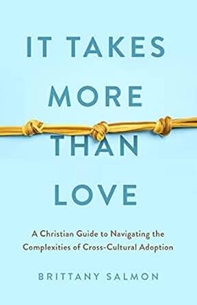 It Takes More Than Love - Brittany Salmon