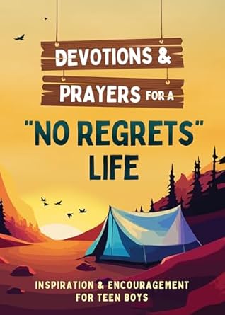 No Regrets Life- Devo & Prayer for teen boys - Morning Star Christian Bookstores