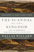 Scandal of the Kingdom by Dallas Willard - Morning Star Christian Bookstores