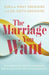 The Marriage You Want: Moving Beyond Stereotypes for a Relationship Built on Scripture, New Data, and Emotional Health - Morning Star Christian Bookstores