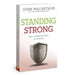 STANDING STRONG - JOHN MACARTHUR - Morning Star Christian Bookstores