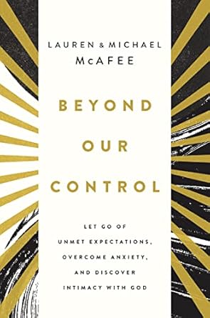 Beyond Our Control by Lauren & Michael McAfee - Morning Star Christian Bookstores