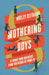 Mothering Boys: 8 Things Your Son Needs from You Before He Turns 10 - Molly DeFrank - Morning Star Christian Bookstores