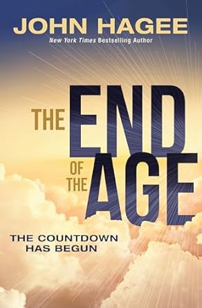 The End of The Age by John Hagee - Morning Star Christian Bookstores