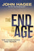 The End of The Age by John Hagee - Morning Star Christian Bookstores